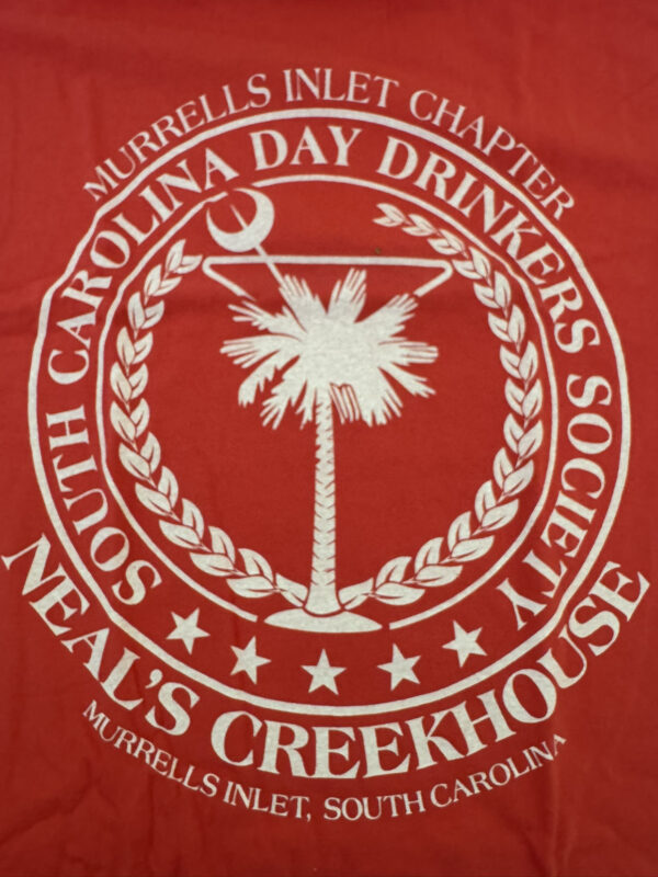 Neal's Creekhouse Day Drinkers T-Shirt - Image 7